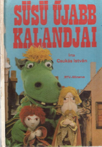 Csukás István - Süsü újabb kalandjai