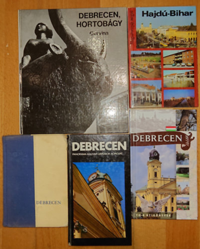 Papp Antal, Kovács Gergelyné, Gink Károly - 5 kiadvány Debrecenről, Hajdú-Bihar megyéről: Debrecen (Panoráma útikönyvek - Magyar városok), Debrecen (TKK útikönyvek), Debrecen (Hajdú-Bihar Megyei IH), Hajdú bihar (Magyarország megyéi), Debrecen - Hortobágy