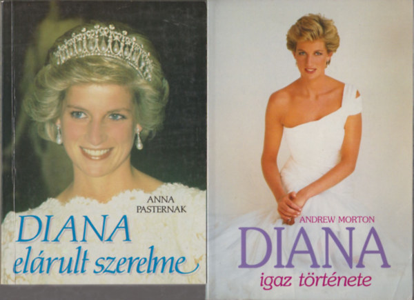 Anna Pasternak, Adrew Morton - Diana el�rult szerelme + Diana igaz t�rt�nete (2 db)