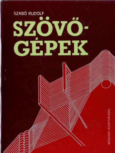Szabó Rudolf - Szövőgépek