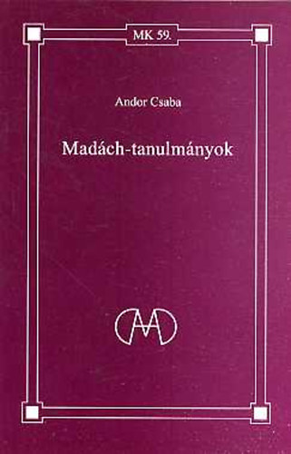 Andor Csaba - Mad�ch-tanulm�nyok