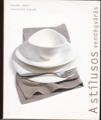 Gulys Judit; Szelecky I. - A stlusos vendgvrs