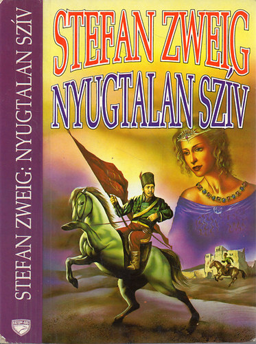 Stefan Zweig - Nyugtalan szv