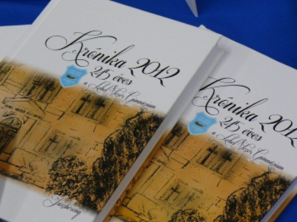 Krónika 2012 - 245 éves a Lehel Vezér Gimnázium