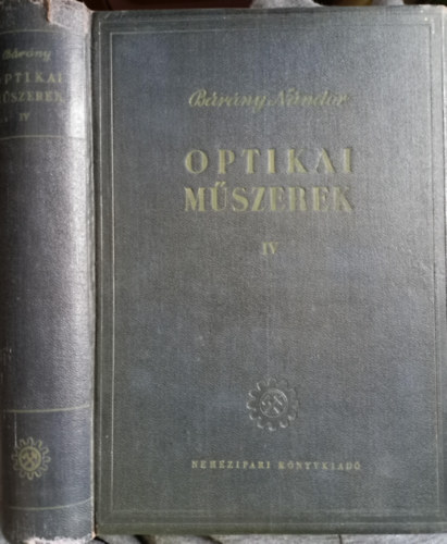 Bárány Nándor - Optikai műszerek elmélete és gyakorlata IV.