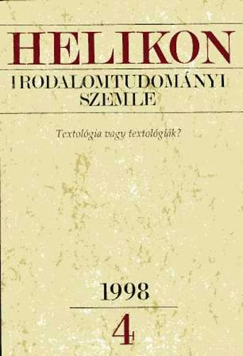 Kpeczi Bla (fszerk.) - Helikon, 1998/4. Textolgia vagy textolgik?