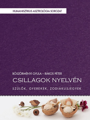 Rákos Péter; Böszörményi Gyula - Csillagok nyelvén