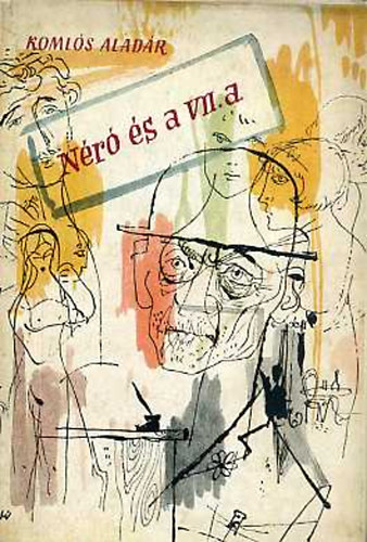 Komlós Aladár - Néró és a VII. A