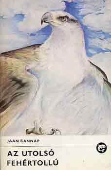 Jaan Rannap - Az utolsó fehértollú