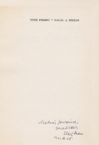 T�th Ferenc - Hal�l a s�kban (Dedik�lt)