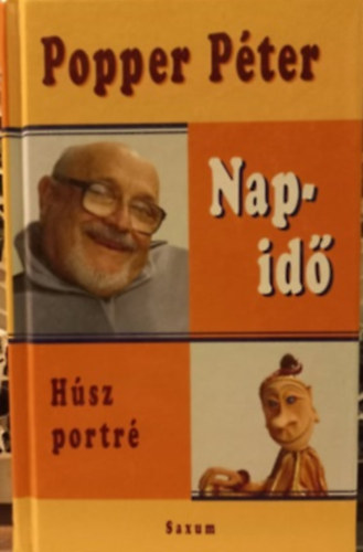 Popper Pter - Napid HSZ PORTR-SZERKESZT Matolcsi-Papp Zoltn (Sajt kppel)