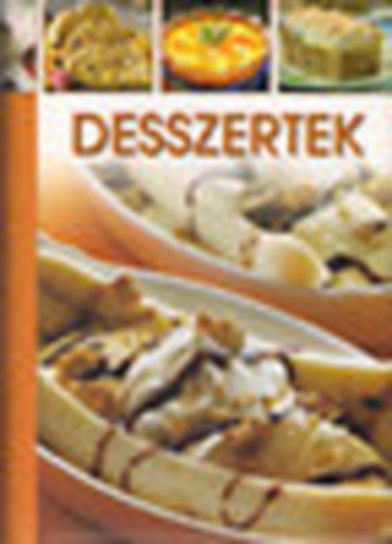 Horvth I.; Halmos M.; Mt P.; Korpdi P. - Desszertek