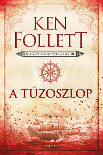 Ken Follett - A tűzoszlop