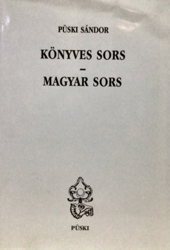 P�ski S�ndor - K�nyves sors-Magyar sors