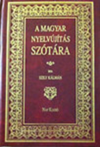 Szily Klmn - A magyar nyelvjts sztra (reprint)
