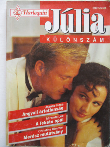 Jeanne Rose, Miranda Lee, Christine Rimmer - Jlia klnszm 1997/1. (Angyali rtatlansg + A fekete opl + Mersz mutatvny)