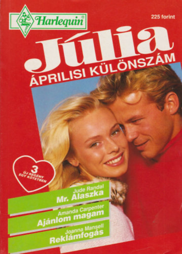 Jude Randal, Amanda Carpenter, Joanna Mansell - Jlia - prilisi klnszm 1995/4. (Mr. Alaszka, Ajnlom magam, Reklmfogs)