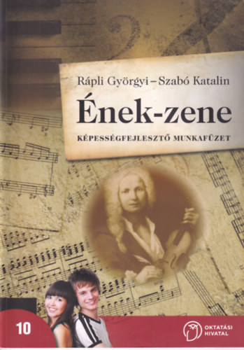 Rpli Gyrgyi, Szab Katalin - nek-zene 10. Kpessgfejleszt munkafzet