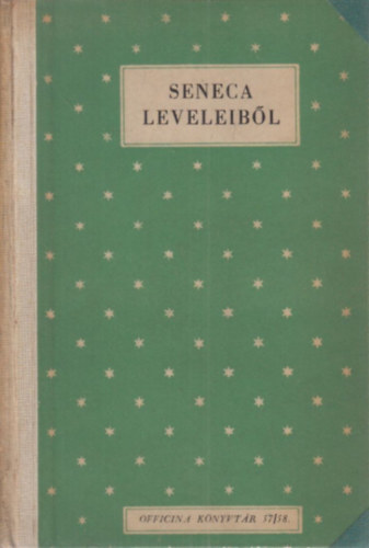 Lucius Annaeus Seneca - Seneca leveleib�l