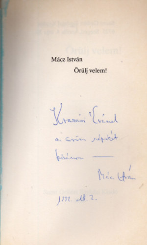 Mcz Istvn - rlj Velem! - Lrai sorok az rmrl (Dediklt)