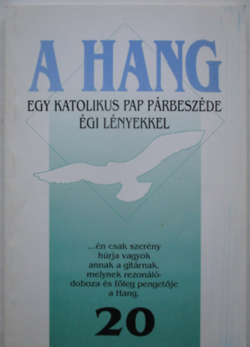 Dombi Ferenc - A hang - Egy katolikus pap párbeszéde égi lényekkel 20.