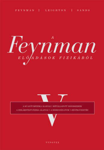 Richard P. Feynman, Robert B. Leighton, Matthew Sands - A Feynman-el�ad�sok fizik�b�l V.