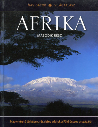 Nahuel Sugobono (Szerk.) - Afrika: msodik rsz (Navigtor Vilgatlasz 4.)