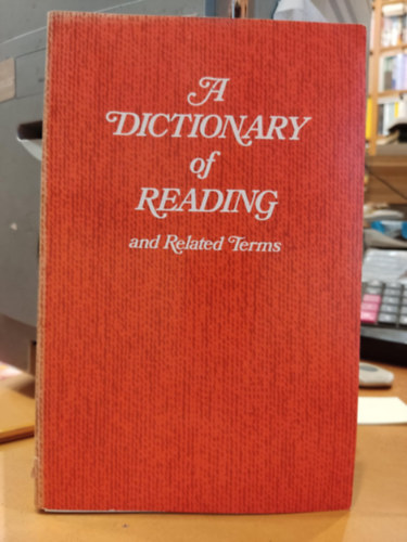 Theodore L. Harris, Richard E. Hodges - A Dictionary of Reading and Related Terms (International Reading Association)