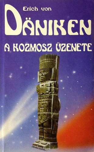 Erich von Dniken - A kozmosz zenete