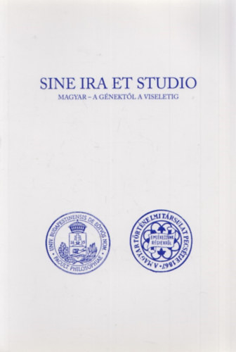 Jahn gnes (szerk.) - Sine ira et studio - Magyar - a gnektl a viseletig