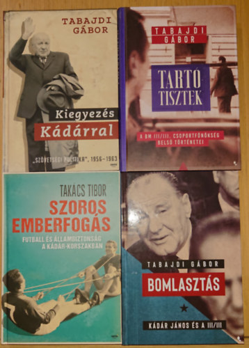 Tak�cs Tibor, Tabajdi G�bor - 4 kiv�l� k�nyv a K�d�r-rendszerr�l �s �llambiztons�g�r�l: Szoros emberfog�s, Bomlaszt�s, Kiegyez�s K�d�rral, Tart�tisztek