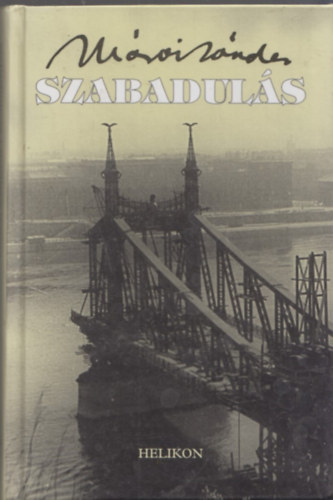 Márai Sándor - Szabadulás