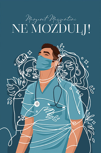 Margaret Mazzantini - Ne mozdulj!