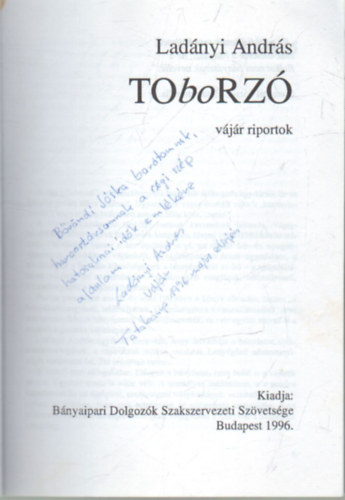 Lad�nyi Andr�s - Toboroz�- v�j�r riportok