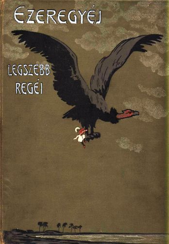 Kemny Gyrgy (tdolg.) - Az ezeregyjszaka legszebb mesi (Az ifjsg szmra jonnan tdolgozta Kemny Gyrgy)