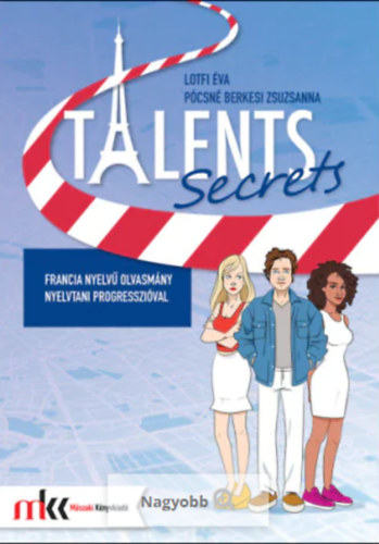 Pcsn Berkesi Zsuzsanna - Lotfi va - Talents Secrets - Francia nyelv olvasmny nyelvtani progresszival