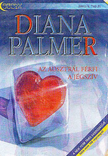 Diana Palmer - Az Ausztrál férfi - A jégszív