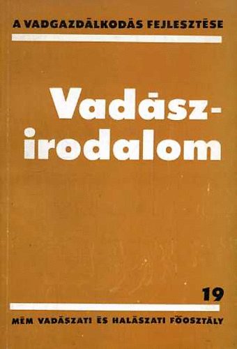 Izrael Gbor (szerk.) - Vadszirodalom (A vadgazdlkods fejlesztse 19.)