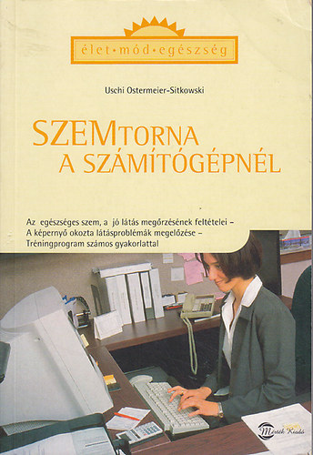 Uschi Ostermeier-Sitkowski - Szemtorna a szmtgpnl