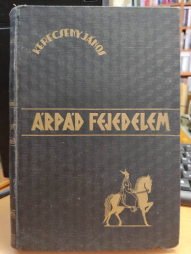 Kerecseny J�nos - �rp�d fejedelem