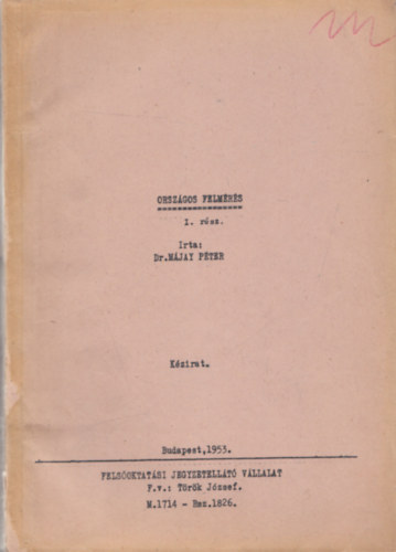 Dr. Májay Péter - Országos felmérés I-II. (Földrendezés)