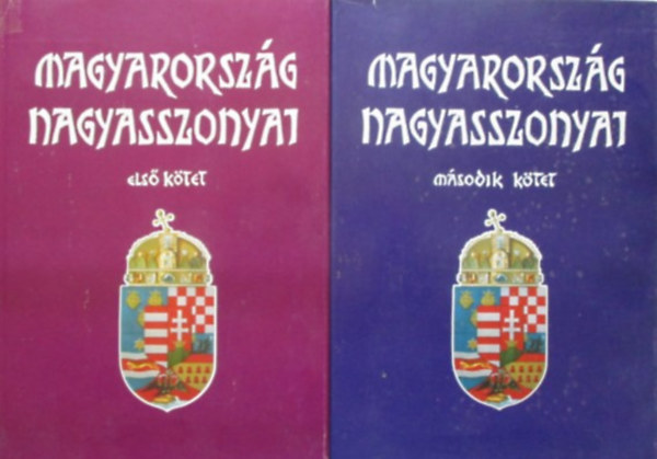 FArkas Emőd - Magyarország nagyasszonyai I-II.