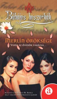 Flood, Eloise - Merlin �r�ks�ge - Vonz az �sid�k var�zsa...