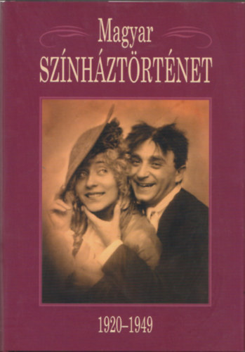 Gajd� Tam�s (szerk.) - Magyar sz�nh�zt�rt�net III. 1920-1949