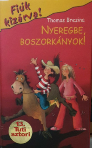 Thomas Brezina - Nyeregbe, boszork�nyok!