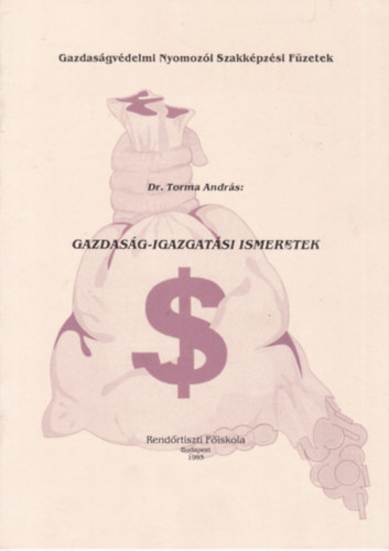 Dr. Torma Andr�s - Gazdas�g-igazgat�si ismeretek