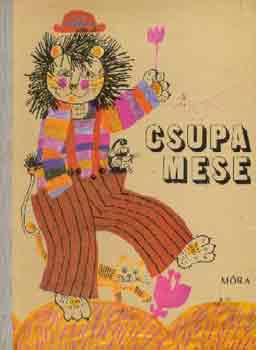 Hrs Lszl (szerkeszt) - Csupa mese