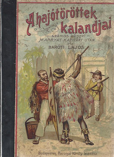 Barti Lajos - A hajtrttek kalandjai