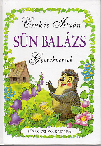 Csukás István - Sün Balázs - Gyerekversek