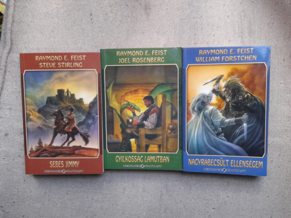 Raymond E. Feist - Nagyrabecslt ellensgem + Gyilkossg LaMutban +  Sebes Jimmy Rshbor legendja (Legend of the Riftwar) 1-3